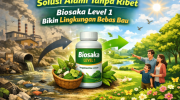 Solusi Alami Tanpa Ribet, Biosaka Level 1 Bikin Lingkungan Bebas Bau