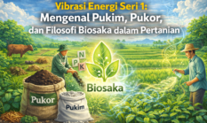 Vibrasi Energi Seri 1: Mengenal Pukim, Pukor, dan Filosofi Biosaka
